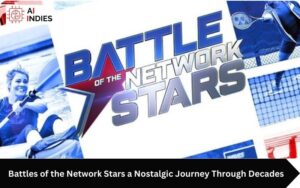 Battles of the Network Stars a Nostalgic Journey Through Decades