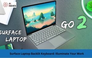 Surface Laptop Backlit Keyboard: Illuminate Your Work