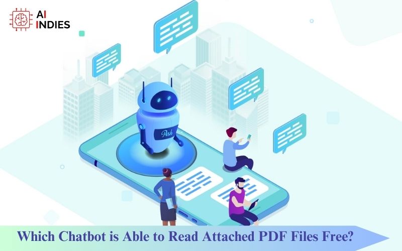 Which Chatbot is Able to Read Attached PDF Files Free?