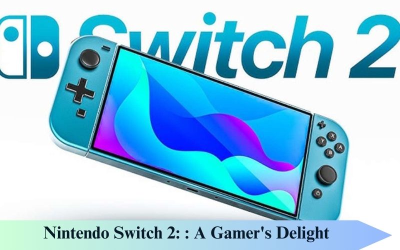 Nintendo Switch 2: : A Gamer's Delight