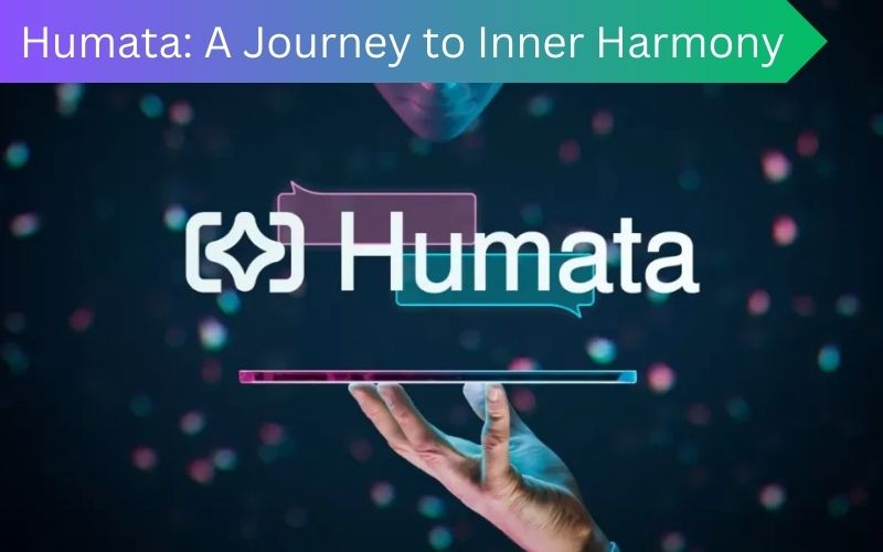 Humata: A Journey to Inner Harmony